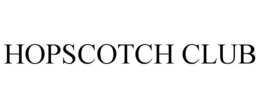 HOPSCOTCH CLUB trademark