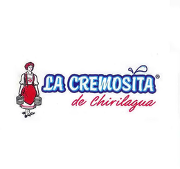 LA CREMOSITA DE CHIRILAGUA trademark