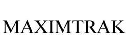 MAXIMTRAK trademark