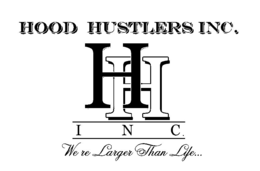 HOOD HUSTLERS INC. H H INC. WE RE LARGER THAN LIFE... trademark