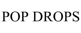 POP DROPS trademark