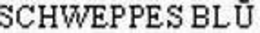 SCHWEPPES BLU trademark
