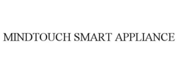 MINDTOUCH SMART APPLIANCE trademark