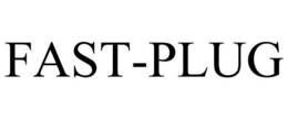 FAST-PLUG trademark