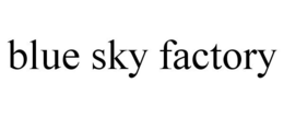 BLUE SKY FACTORY trademark