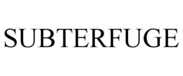 SUBTERFUGE trademark