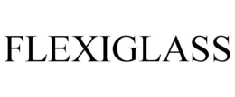 FLEXIGLASS trademark