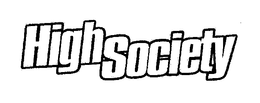 HIGH SOCIETY trademark