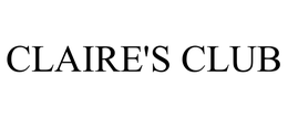 CLAIRE'S CLUB trademark