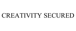 CREATIVITY SECURED trademark