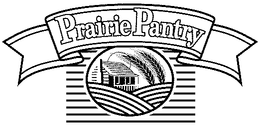 PRAIRIE PANTRY trademark