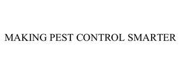 MAKING PEST CONTROL SMARTER trademark