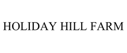 HOLIDAY HILL FARM trademark
