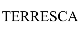 TERRESCA trademark