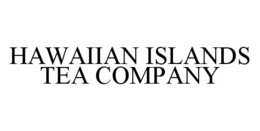 HAWAIIAN ISLANDS TEA COMPANY trademark