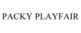 PACKY PLAYFAIR trademark