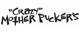 "CRAZY" MOTHER PUCKER'S trademark