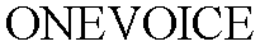 ONEVOICE trademark