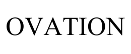 OVATION trademark