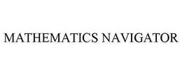 MATHEMATICS NAVIGATOR trademark