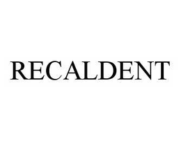 RECALDENT trademark