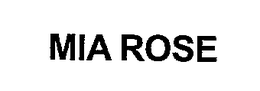 MIA ROSE trademark