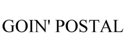 GOIN' POSTAL trademark