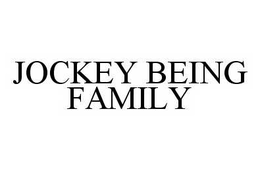 JOCKEY BEING FAMILY trademark