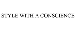STYLE WITH A CONSCIENCE trademark