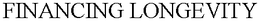 FINANCING LONGEVITY trademark