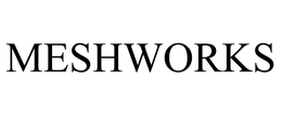 MESHWORKS trademark