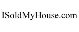 ISOLDMYHOUSE.COM trademark