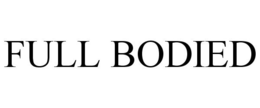 FULL BODIED trademark
