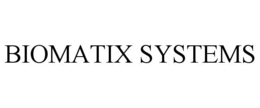 BIOMATIX SYSTEMS trademark