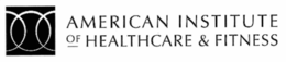 AMERICAN INSTITUTE OF HEALTHCARE & FITNESS trademark