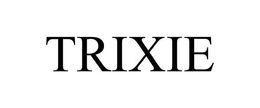 TRIXIE trademark