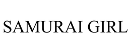 SAMURAI GIRL trademark