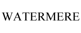 WATERMERE trademark