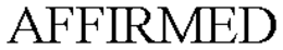 AFFIRMED trademark