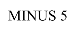 MINUS 5 trademark