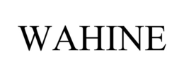 WAHINE trademark