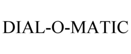 DIAL-O-MATIC trademark