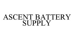 ASCENT BATTERY SUPPLY trademark