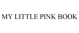 MY LITTLE PINK BOOK trademark