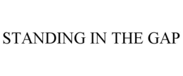 STANDING IN THE GAP trademark