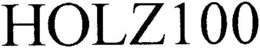 HOLZ100 trademark