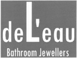 DE L'EAU BATHROOM JEWELLERS trademark