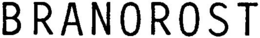 BRANOROST trademark