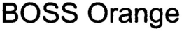 BOSS ORANGE trademark