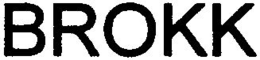 BROKK trademark